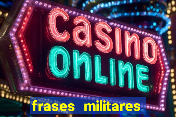 frases militares para status